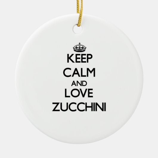 Hou je rustig en hou van Zucchini Keramisch Ornament (Voorkant)