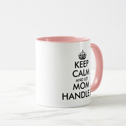 Hou je rustig en laat mam het grappige Moederdag a Mok (Voorkant rechts)