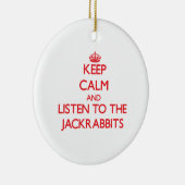 Hou je rustig en luister naar de Jackrabbijnen Keramisch Ornament (Rechts)
