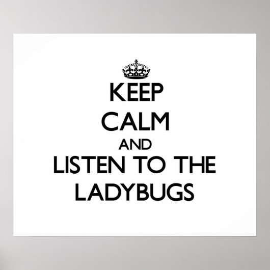 Hou je rustig en luister naar de Ladybugs Poster (Voorkant)