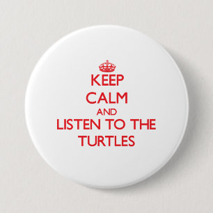 Hou je rustig en luister naar de schildpadden ronde button 7,6 cm