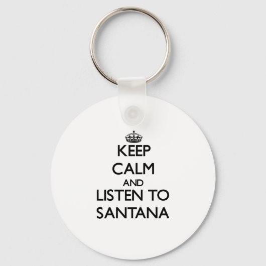 Hou je rustig en luister naar Santana Sleutelhanger (Voorkant)