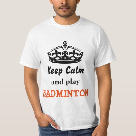 Hou je rustig en speel je badminton. t-shirt (Voorkant)