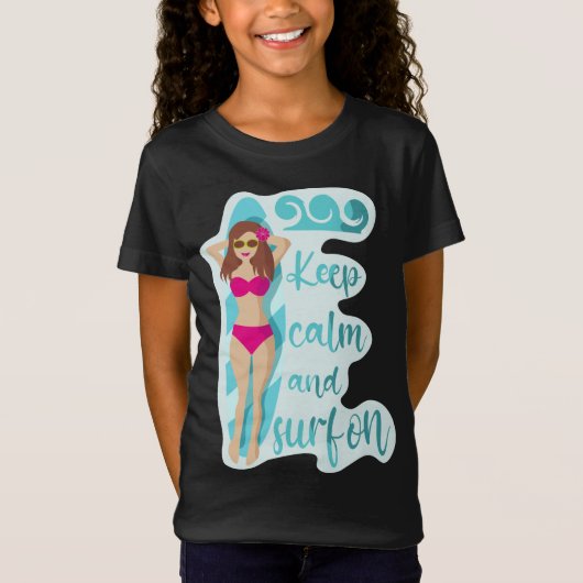 Hou je rustig en surf op bruidsmeisje T-Shirt (Voorkant)