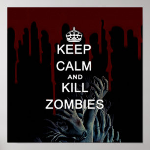 hou je rustig en vermoord zombies poster