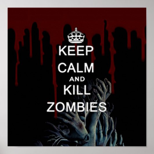 hou je rustig en vermoord zombies poster (Voorkant)