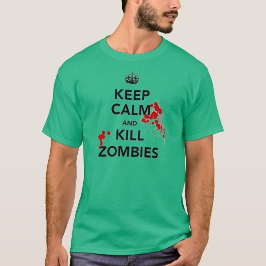 hou je rustig en vermoord zombies t-shirt (Voorkant)
