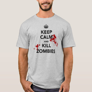 hou je rustig en vermoord zombies t-shirt