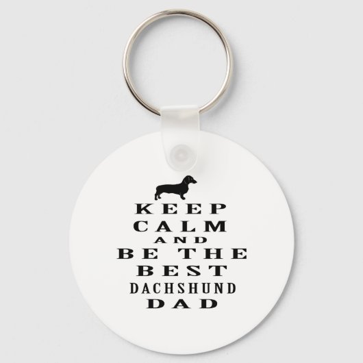 Hou je rustig en wees de beste Dachshund-vader. Sleutelhanger (Voorkant)