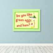Hou je van groene eieren met ham? canvas afdruk (Insitu (Houten vloer))