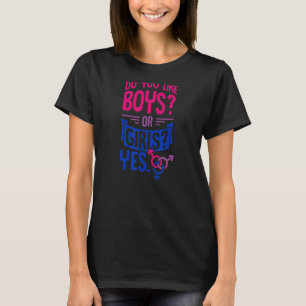 Hou je van jongens of meisjes Ja Biseksueel Pride  T-shirt