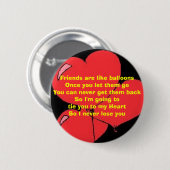 Hou je vrienden vast ronde button 5,7 cm (Voorkant /achterkant)