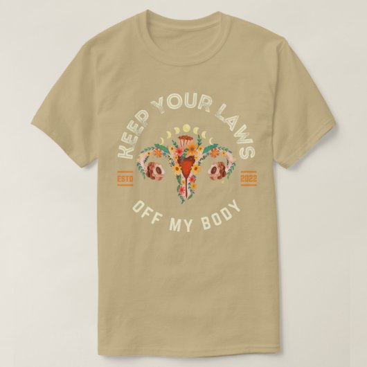 Hou je wetten van mijn lichaam2 t-shirt (Design voorkant)