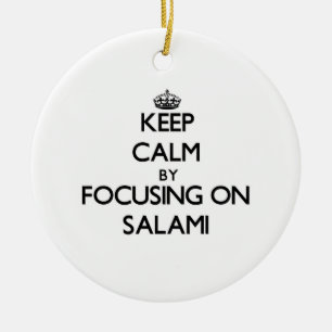 Hou kalm door je te richten op Salami Keramisch Ornament