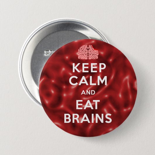 Hou kalm Eat Brains Ronde Button 7,6 Cm (Voorkant /achterkant)