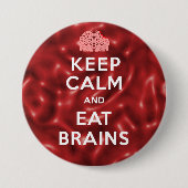 Hou kalm Eat Brains Ronde Button 7,6 Cm (Voorkant)