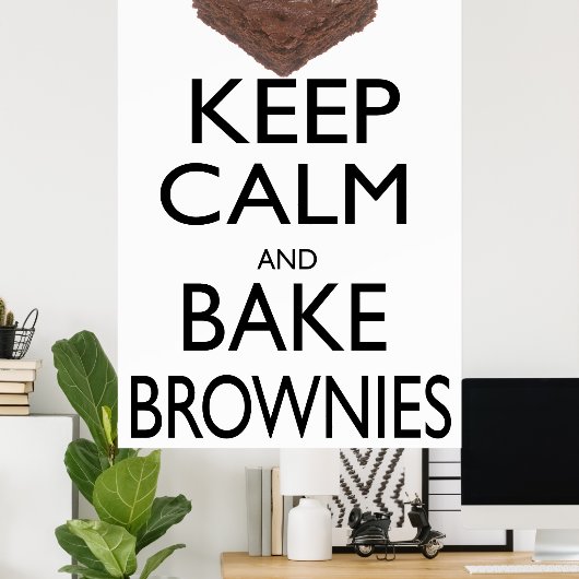 Hou kalm en bake Brownies Poster (Thuiskantoor)