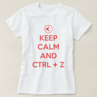 Hou kalm en ctrl z t-shirt