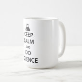 Hou kalm en doe wetenschap koffiemok (Voorkant rechts)