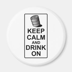 Hou kalm en Drink aan - British Keg Parody Magneet