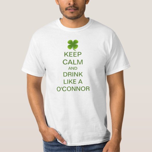 Hou kalm en Drink als een O'connor. T-shirt (Voorkant)