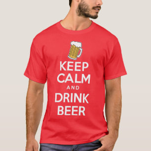 Hou kalm en Drink bier T-shirt