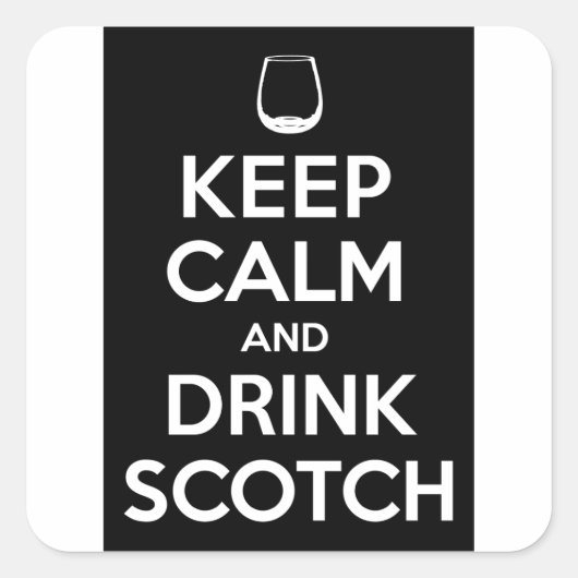 Hou kalm en Drink op Scotch Vierkante Sticker (Voorkant)