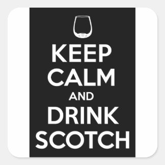 Hou kalm en Drink op Scotch Vierkante Sticker