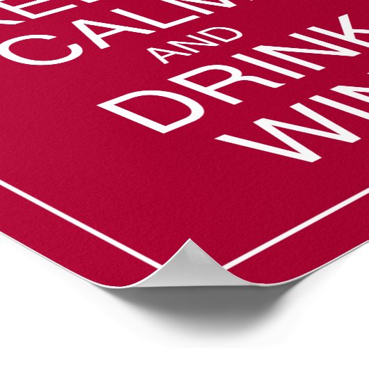 Hou kalm en Drink Wine Art Poster afdrukken (Hoek)