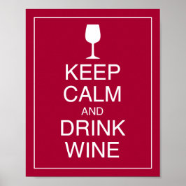 Hou kalm en Drink Wine Art Poster afdrukken