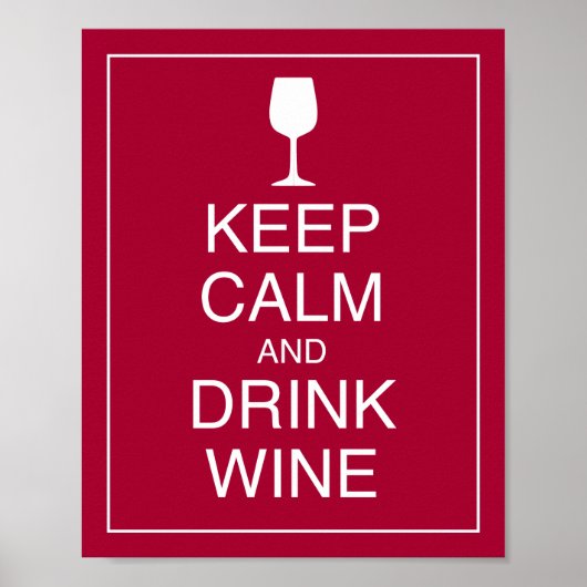Hou kalm en Drink Wine Art Poster afdrukken (Voorkant)
