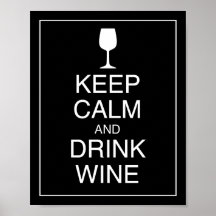 Hou kalm en Drink Wine Art Poster afdrukken
