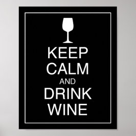 Hou kalm en Drink Wine Art Poster afdrukken