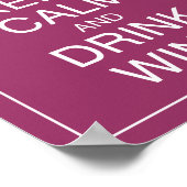 Hou kalm en Drink Wine Art Poster afdrukken (Hoek)
