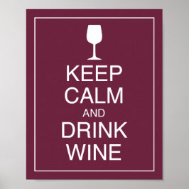Hou kalm en Drink Wine Art Poster afdrukken