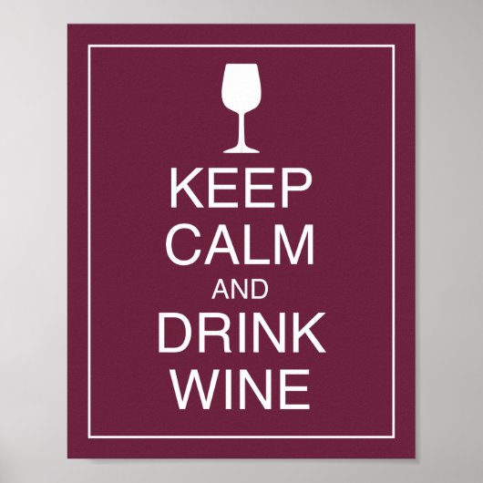 Hou kalm en Drink Wine Art Poster afdrukken (Voorkant)