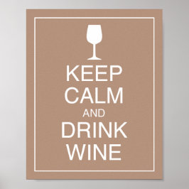 Hou kalm en Drink Wine Art Poster afdrukken