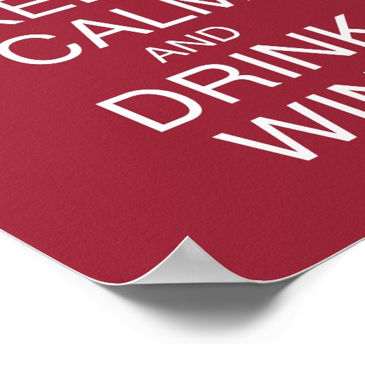 Hou kalm en Drink Wine Funny Red Poster (Hoek)