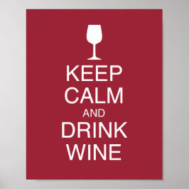 Hou kalm en Drink Wine Funny Red Poster