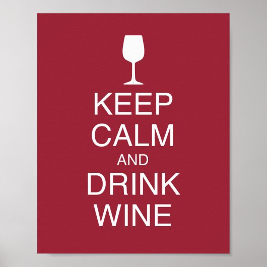 Hou kalm en Drink Wine Funny Red Poster (Voorkant)