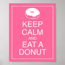 Hou kalm en eet een Poster voor donut