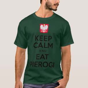 Hou kalm en eet Pierogi Poolse witte adelaar T-shirt