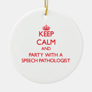 Hou kalm en feest met een spraakpatholoog keramisch ornament