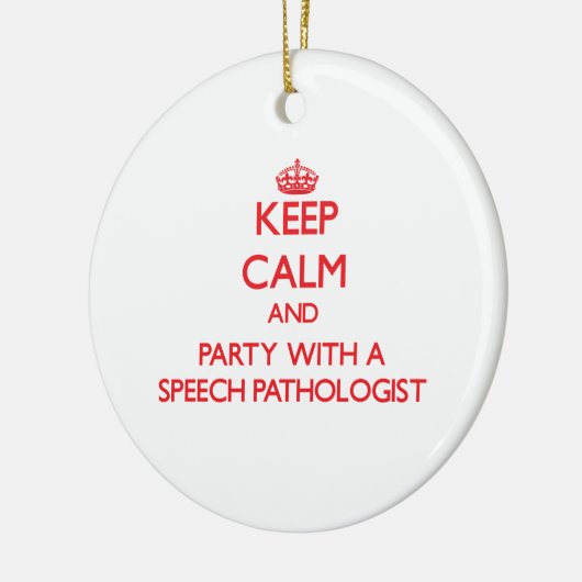 Hou kalm en feest met een spraakpatholoog keramisch ornament (Links)