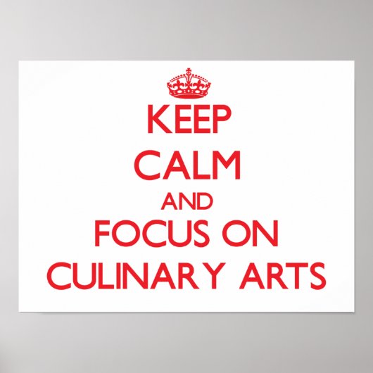 Hou kalm en focus op culinaire kunsten poster (Voorkant)