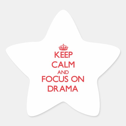 Hou kalm en focus op Drama Ster Sticker (Voorkant)