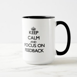 Hou kalm en focus op feedback mok