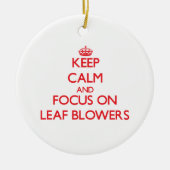 Hou kalm en focus op Leaf Blowers Keramisch Ornament (Voorkant)