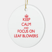 Hou kalm en focus op Leaf Blowers Keramisch Ornament (Links)