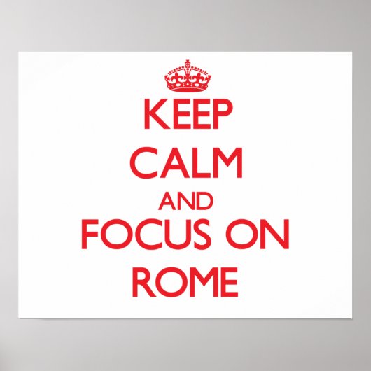 Hou kalm en focus op Rome Poster (Voorkant)